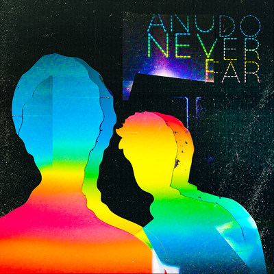 シングル/Never Far/Anudo