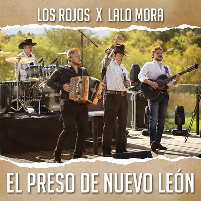 シングル/El Preso De Nuevo Leon (En Vivo)/Los Rojos／Lalo Mora