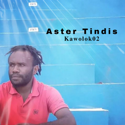 Aster Tindis/Kawolok02