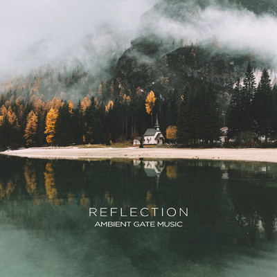 アルバム/Reflection/Ambient Gate Music／Raymoon