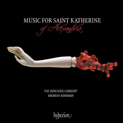 アルバム/Music for St Katherine of Alexandria: 15th-Century English Music/The Binchois Consort／Andrew Kirkman