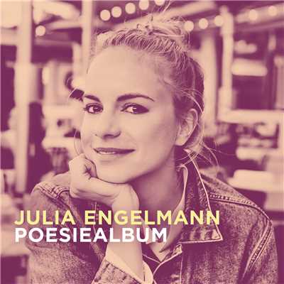 Lass mal ne Nacht druber Tanzen/Julia Engelmann