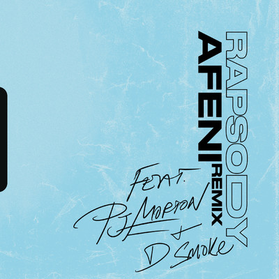 Afeni (Clean) (featuring PJ Morton, D Smoke／Remix)/ラプソディー