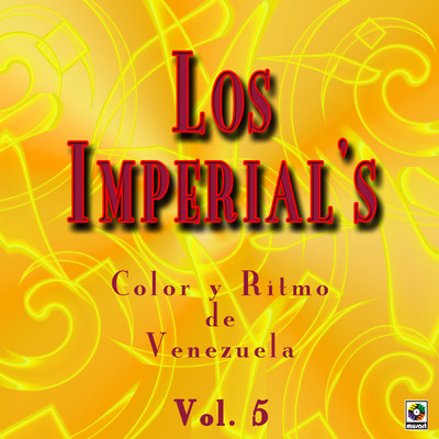 アルバム/Color Y Ritmo De Venezuela, Vol. 5/The Imperials
