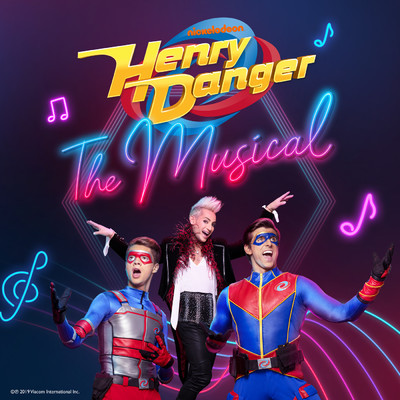 シングル/The Cheesy Grand Finale (From ”Henry Danger The Musical”)/Henry Danger The Musical Cast