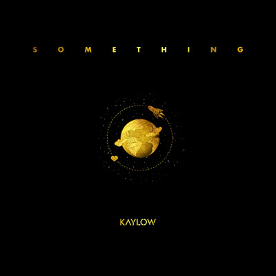 シングル/Something/Kaylow