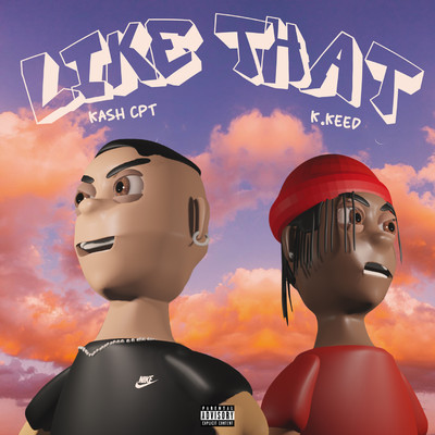 LIKE THAT (feat. K.Keed)/KashCPT