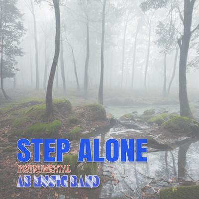 Step Alone (Instrumental)/AB Music Band