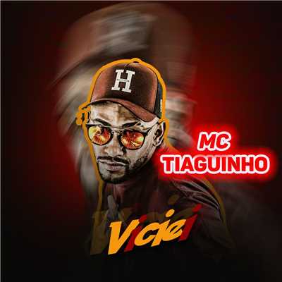 Viciei/MC Tiaguinho