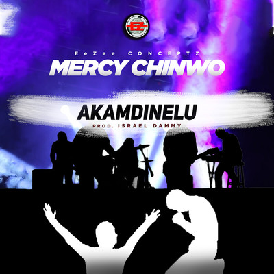 Akamdinelu/Mercy Chinwo