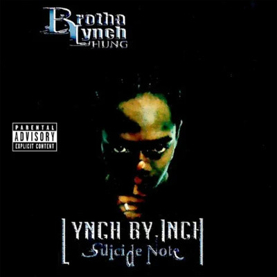アルバム/Lynch By Inch: Suicide Note/Brotha Lynch Hung