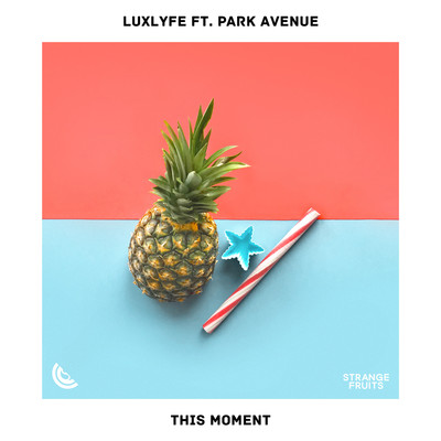This Moment (feat. Park Avenue)/LuxLyfe