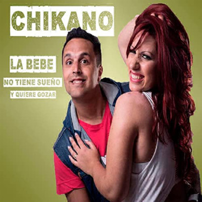 アルバム/La Bebe No Tiene Sueno/Chikano