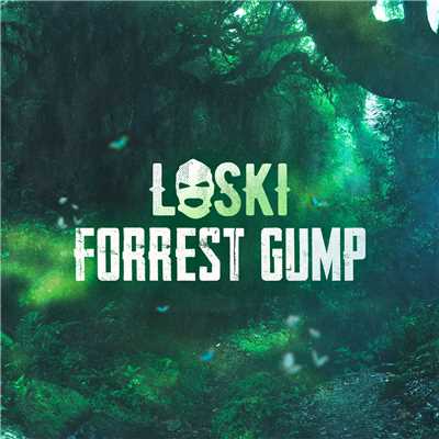 Forrest Gump (Explicit)/Loski