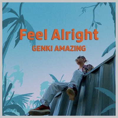 シングル/Feel alright/GENKI AMAZING