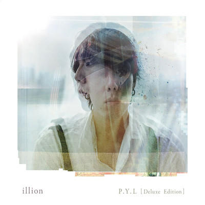 アルバム/P.Y.L (Deluxe Edition)/illion