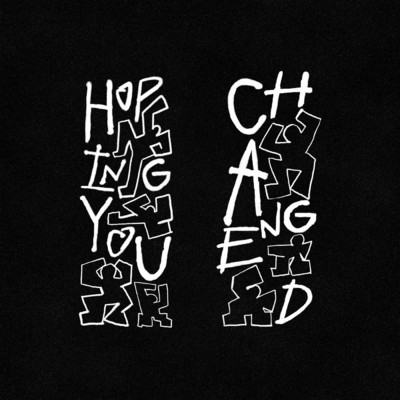 Hoping You Changed/Two Another