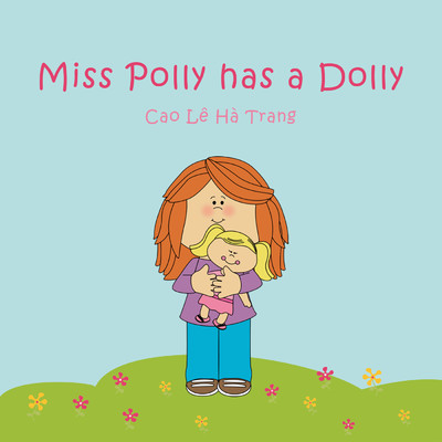 Miss Polly Has A Dolly/Cao Le Ha Trang／LalaTv