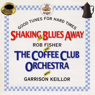 Shaking The Blues Away/ロブ・フィッシャー／The Coffee Club Orchestra