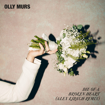 シングル/Die Of A Broken Heart (Alex Kirsch Remix)/Olly Murs