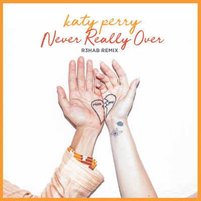 シングル/Never Really Over (R3HAB Remix)/ケイティ・ペリー