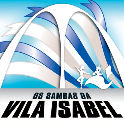 Os Sambas Da Vila Isabel/Vila Isabel