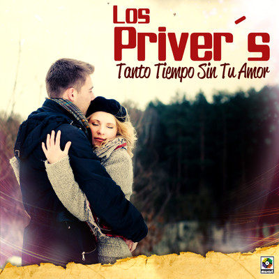 アルバム/Tanto Tiempo Sin Tu Amor/Los Priver's