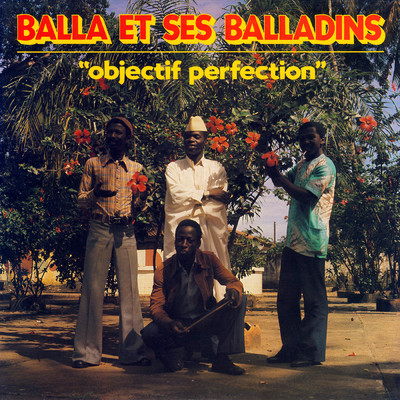 アルバム/Objectif perfection/Balla et ses Balladins