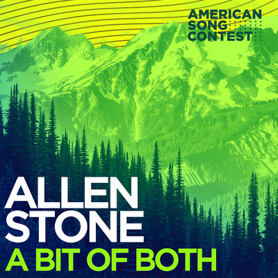 A Bit Of Both (From “American Song Contest”)/Allen Stone