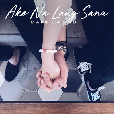Ako Na Lang Sana/Mark Carpio