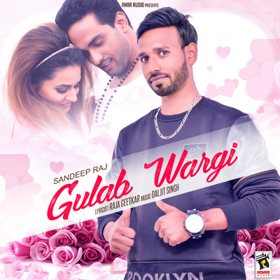 Gulab Wargi/Sandeep Raj