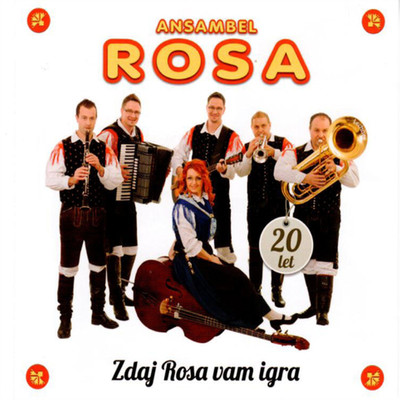 アルバム/Zdaj Rosa vam igra/Ansambel Rosa