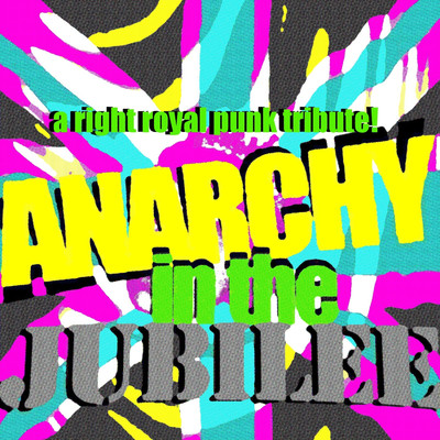 Anarchy in the Jubilee: A Right Royal Punk Tribute/Various Artists