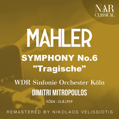 アルバム/MAHLER: SYMPHONY, No. 6 ”Tragische”/Dimitri Mitropoulos