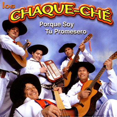 アルバム/Porque Soy Tu Promesero/Los Chaque-Che