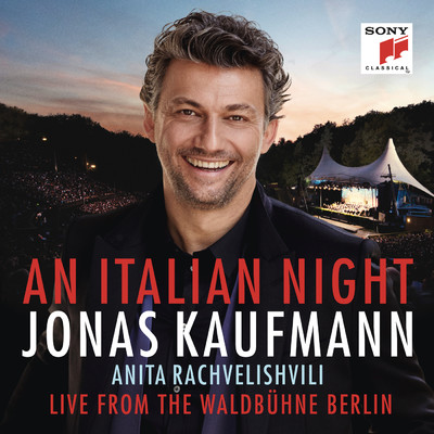 アルバム/An Italian Night - Live from the Waldbuhne Berlin/Jonas Kaufmann