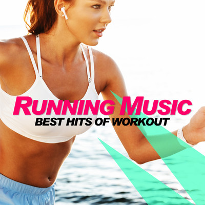 RUNNING MUSIC -BEST HITS OF WORKOUT-/PLUSMUSIC