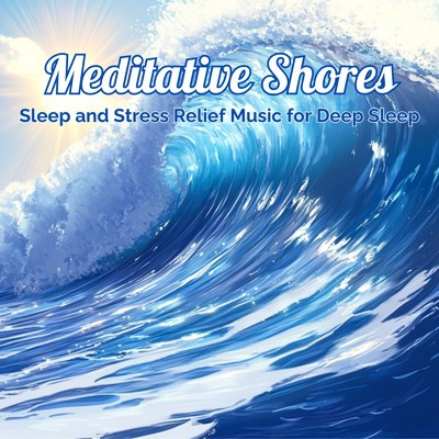 シングル/Whispering Waves of Tranquility (効果音 波)/Healing Sounds for Deep Sleep
