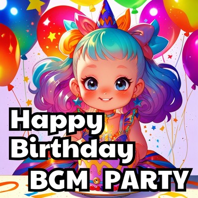 Happybirthday BGM PARTY/JOLLY TUNE