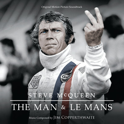 アルバム/Steve McQueen: The Man & Le Mans (Original Motion Picture Soundtrack)/Jim Copperthwaite