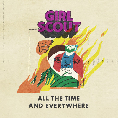 All The Time And Everywhere/Girl Scout