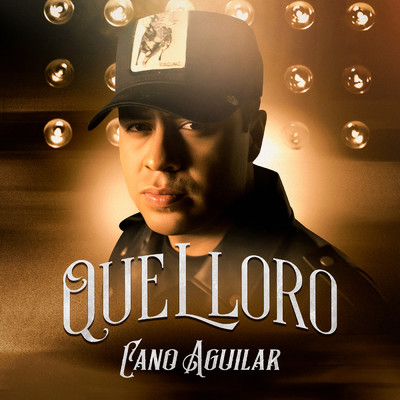 シングル/Que Lloro/Cano Aguilar