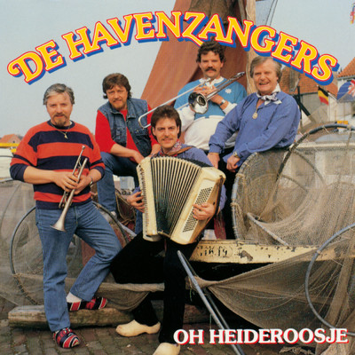 アルバム/Oh Heideroosje/De Havenzangers