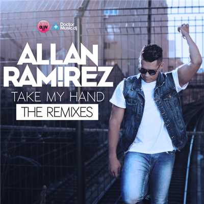 Take My Hand (Apollo Vice Remix)/Allan Ramirez