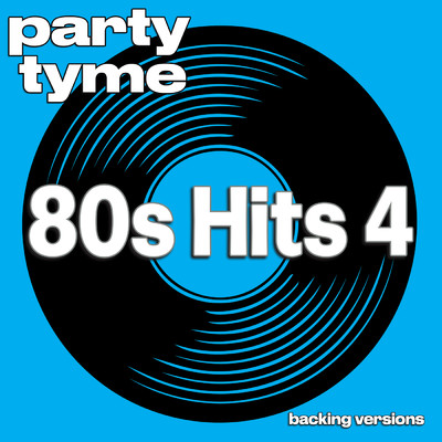 Only The Lonely (made popular by The Motels) [backing version]/Party Tyme