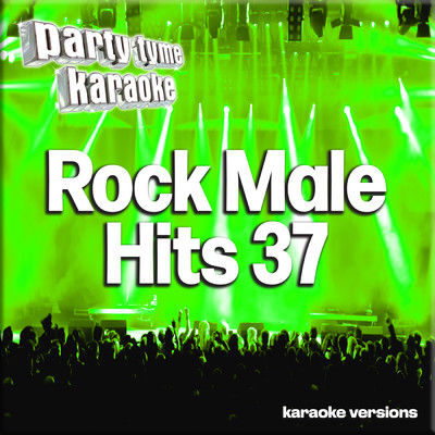 アルバム/Rock Male Hits 37 (Karaoke Versions)/Party Tyme Karaoke