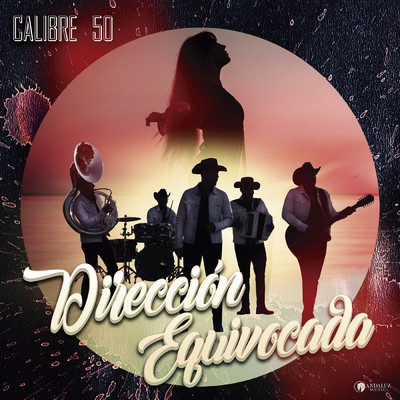 シングル/Direccion Equivocada/Calibre 50