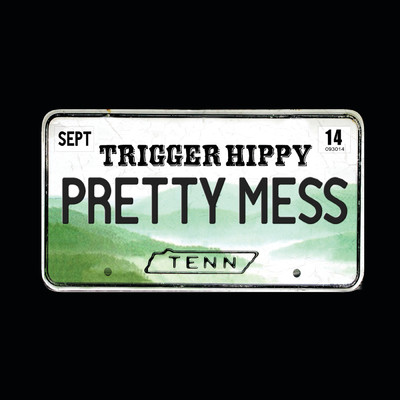 シングル/Pretty Mess/Trigger Hippy