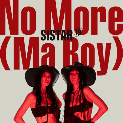 NO MORE (MA BOY)/SISTAR19