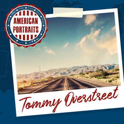 American Portraits: Tommy Overstreet/Tommy Overstreet